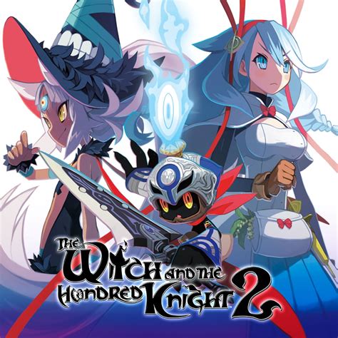 Unraveling the Storyline of The Witch and the Hundred Knight